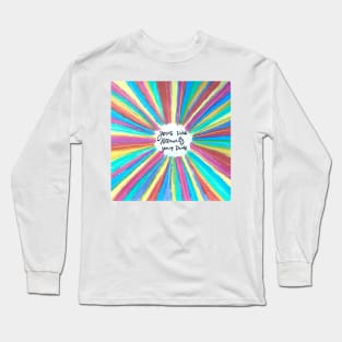 Your vibe attracts your tribe Sunshine Long Sleeve T-Shirt